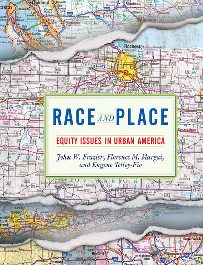 Race And Place: Equity Issues In Urban America