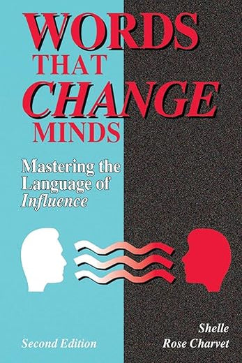 Words That Change Minds: Mastering the Language of Influence 2nd edition