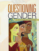 Questioning Gender: A Sociological Exploration