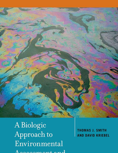 A Biologic Approach to Environmental Assessment and Epidemiology