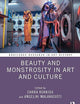 Beauty and Monstrosity in Art and Culture (Routledge Research in Art History)