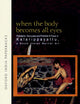 When the Body Becomes All Eyes: Paradigms, Discourses and Practices of Power in Kalarippayattu, a South Indian Martial Art