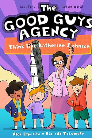 The Good Guys Agency: Think Like Katherine Johnson