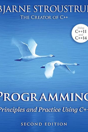 Programming: Principles and Practice Using C++ (2nd Edition)