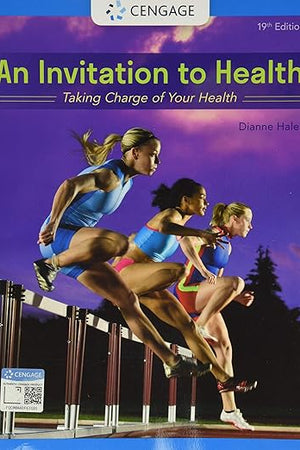 An Invitation to Health: Taking Charge of Your Health (MindTap Course List)