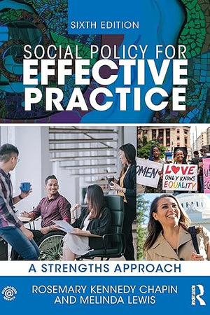 Social Policy for Effective Practice: A Strengths Approach (New Directions in Social Work)