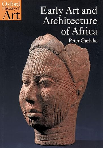 Early Art and Architecture of Africa (Oxford History of Art)