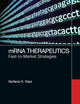 mRNA Therapeutics: Fast-to-Market Strategies
