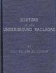 History of the Underground Railroad as It Was Conducted by the Anti-Slavery League: Including Many Thrilling Encounters between Those Aiding the Slaves to Escape and Those Trying to Recapture Them.