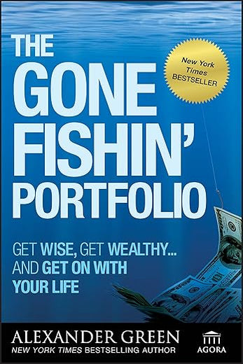 The Gone Fishin' Portfolio: Get Wise, Get Wealthy...and Get on With Your Life (Agora Series)