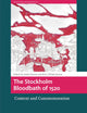 The Stockholm Bloodbath of 1520: Context and Commemoration (Crossing Boundaries: Turku Medieval and Early Modern Studies)