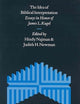 The Idea of Biblical Interpretation: Essays in Honor of James L. Kugel (Supplements to the Journal for the Study of Judaism, 83)