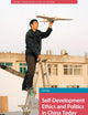 Self-Development Ethics and Politics in China Today (China: From Revolution to Reform)