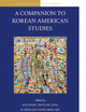 A Companion to Korean American Studies (Brill's Companions to the Americas, 1)