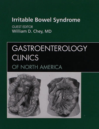 Irritable Bowel Syndrome, An Issue of Gastroenterology Clinics (Volume 40-1) (The Clinics: Internal Medicine, Volume 40-1)