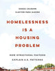 Homelessness is a Housing Problem: How Structural Factors Explain U.S. Patterns