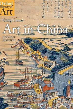 Art in China (Oxford History of Art)