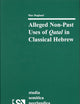 Alleged Non-Past Uses of Qatal in Classical Hebrew (Studia Semitica Neerlandica, 44)
