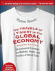 The Travels of a T-Shirt in the Global Economy: An Economist Examines the Markets, Power, and Politics of World Trade. New Preface and Epilogue with Updates on Economic Issues and Main Characters