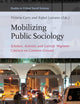 Mobilizing Public Sociology: Scholars, Activists, and Latin@ Migrants Converse on Common Ground (Studies in Critical Social Sciences, 106)