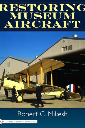 Restoring Museum Aircraft
