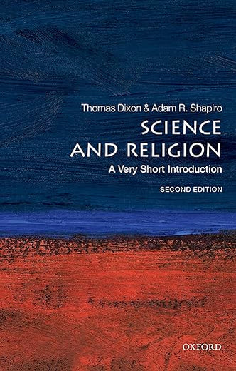 Science and Religion: A Very Short Introduction