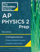 Princeton Review AP Physics 2 Prep, 9th Edition: 2 Practice Tests + Complete Content Review + Strategies & Techniques (2024) (College Test Preparation)
