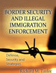 Border Security and Illegal Immigration Enforcement (Defense, Security and Stretegies)