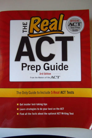 The Real ACT Prep Guide: The Only Guide to Include 5 Real Act Tests