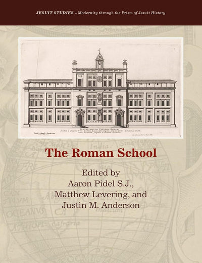 The Roman School (Jesuit Studies, 43)