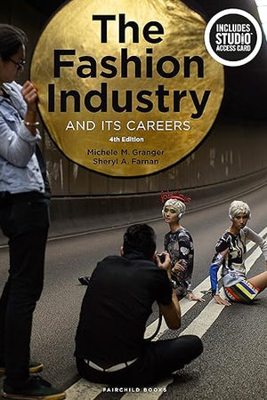 The Fashion Industry and Its Careers: Bundle Book + Studio Access Card