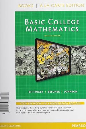Basic College Math, Books a la Carte Edition (12th Edition)