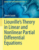 Liouville’s Theory in Linear and Nonlinear Partial Differential Equations (Springer Asia Pacific Mathematics Series, 8)