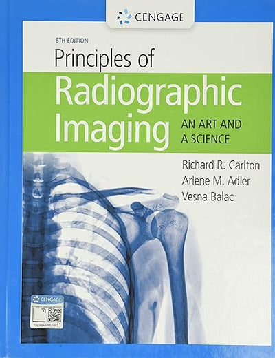 Principles of Radiographic Imaging: An Art and A Science (MindTap Course List)