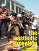 The aesthetic exception: Essays on art, theatre, and politics