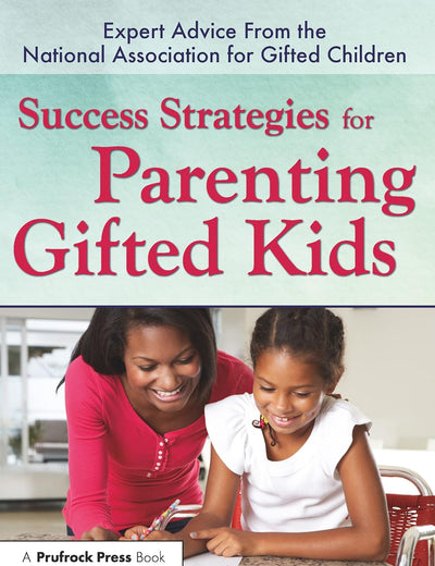 Success Strategies for Parenting Gifted Kids