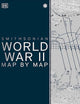 World War II Map by Map (DK History Map by Map)