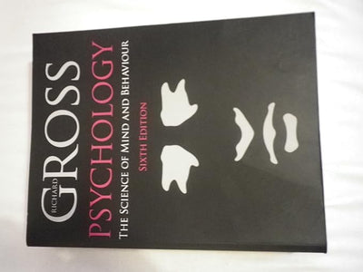 Psychology: The Science of Mind and Behaviour, 6th edition