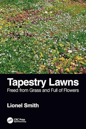 Tapestry Lawns: Freed from Grass and Full of Flowers
