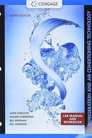 Lab Manual for Tomczyk/Silberstein/ Whitman/Johnson’s Refrigeration and Air Conditioning Technology