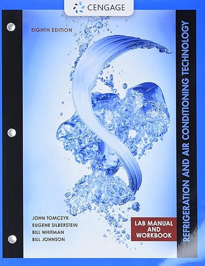 Lab Manual for Tomczyk/Silberstein/ Whitman/Johnson’s Refrigeration and Air Conditioning Technology