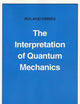 The Interpretation of Quantum Mechanics