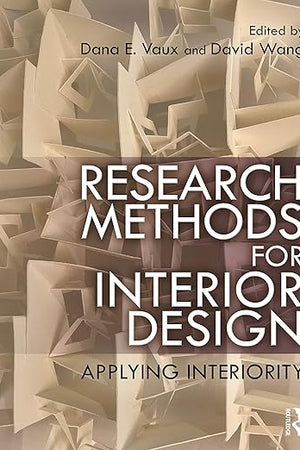 Research Methods for Interior Design: Applying Interiority
