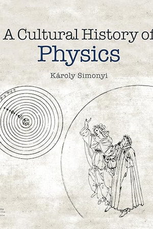 A Cultural History of Physics