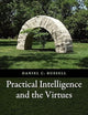 Practical Intelligence and the Virtues