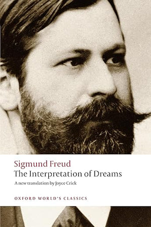 The Interpretation of Dreams (Oxford World's Classics)