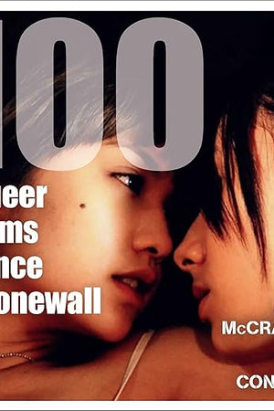 100 Queer Films Since Stonewall (BFI Screen Guides)