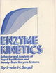 Enzyme Kinetics: Behavior and Analysis of Rapid Equilibrium and Steady-State Enzyme Systems