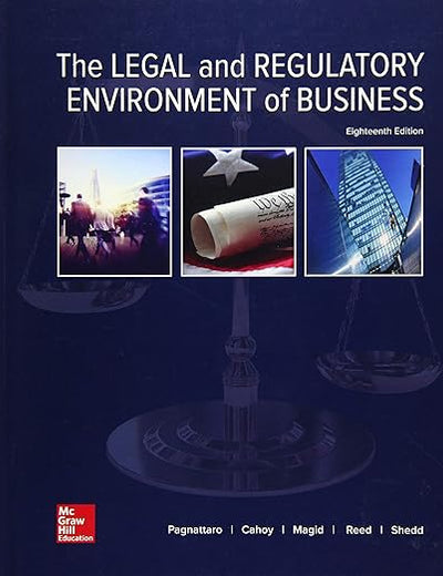 The Legal and Regulatory Environment of Business