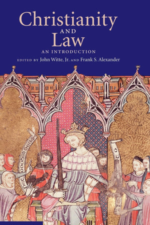 Christianity and Law: An Introduction (Cambridge Companions to Religion)